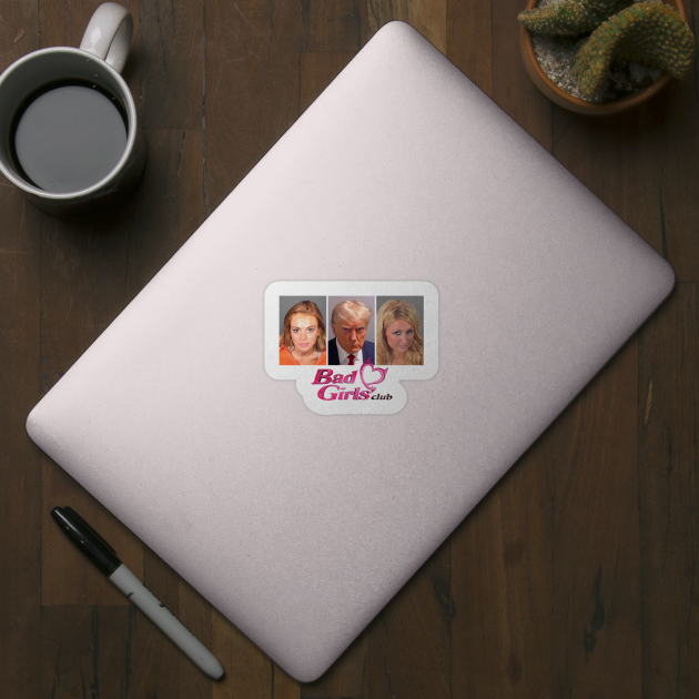 Paris Hilton, lindsay lohan & Donald Trump Bad Girls Club by Futiletees